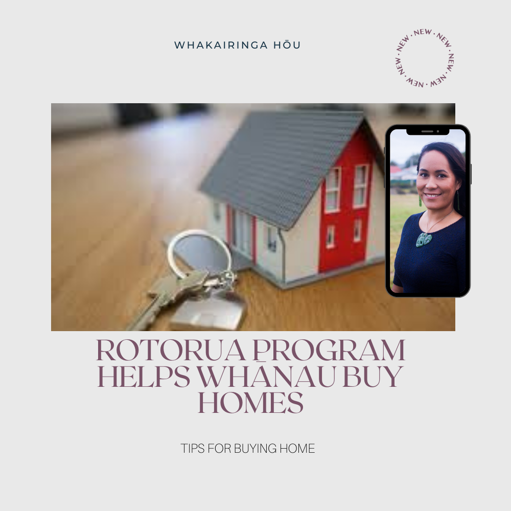 Rotorua program helps whānau buy homes